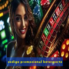 codigo promocional betesporte